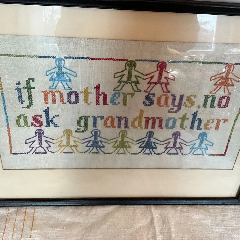 Vintage Cross stitch If Mother says no ask grandmother so cute framed/glass
